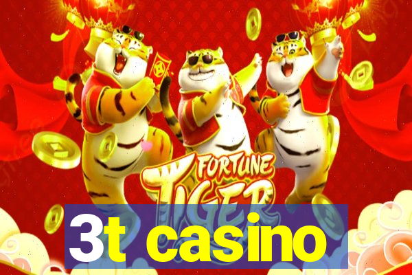 3t casino